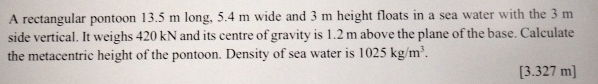 A rectangular pontoon 1 3 . 5 m long, 5 . 4 m