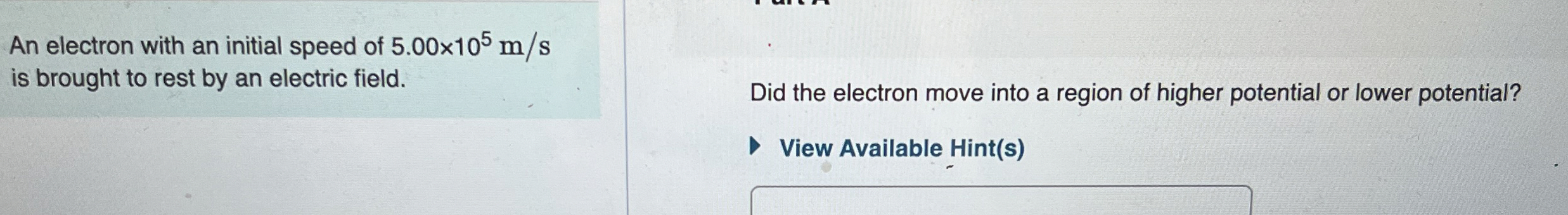 An electron with an initial speed of 5 . 0 0 1 0