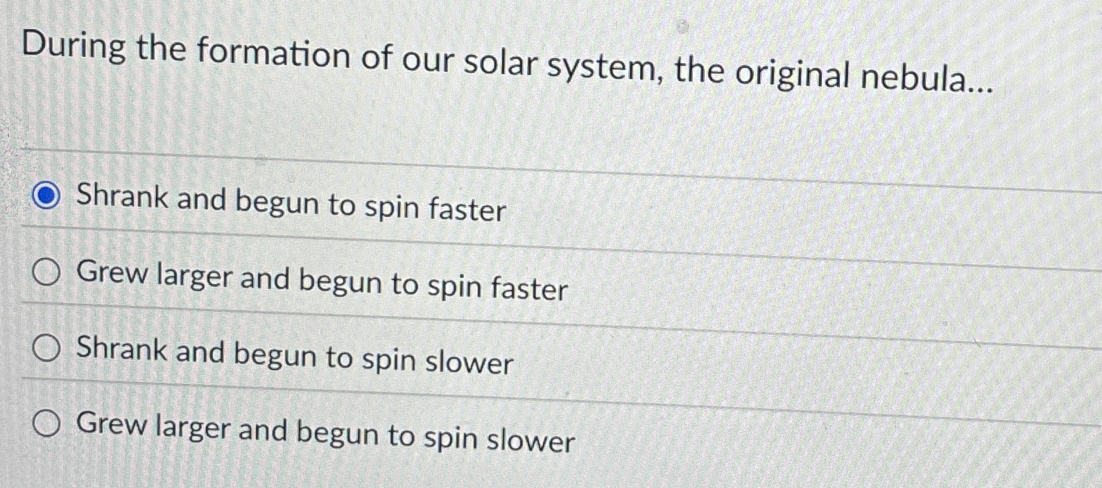 During the formation of our solar system, the