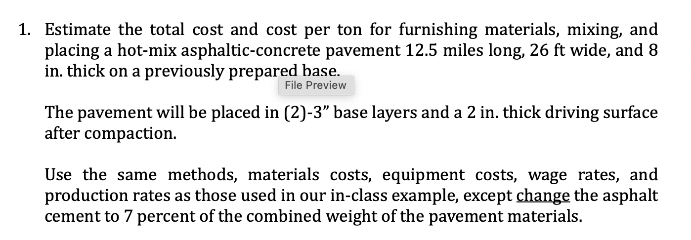 1 . Estimate the total cost and cost per ton for