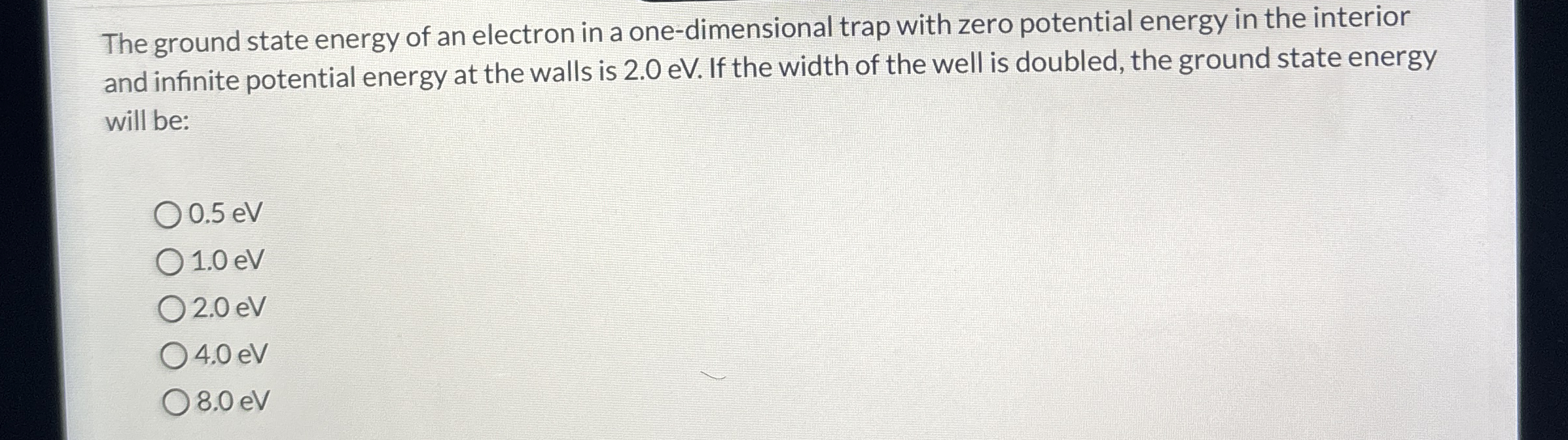 The ground state energy of an electron in a one -