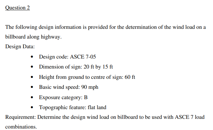 Question 2 The following design information is