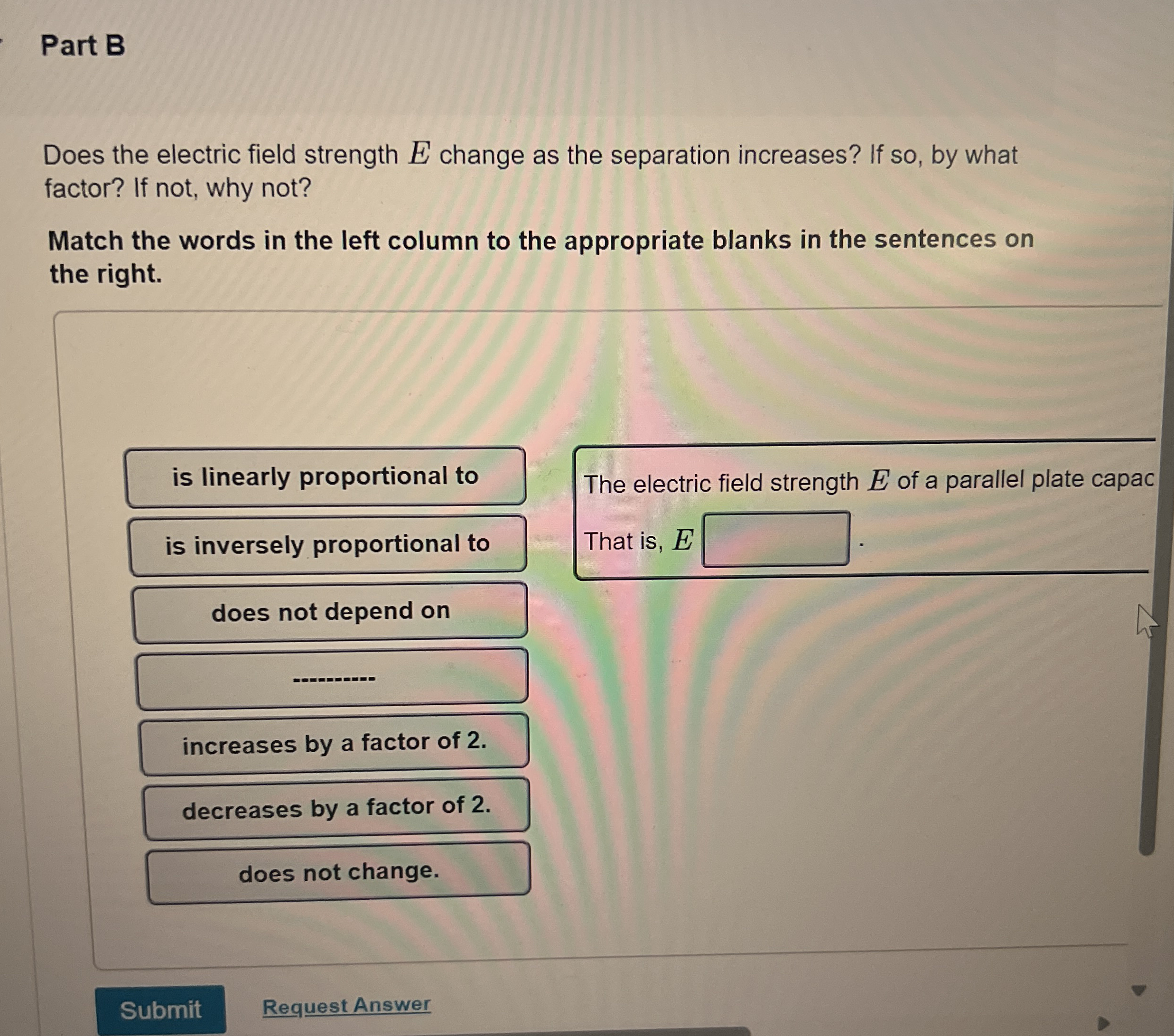Part B Does the electric field strength E change