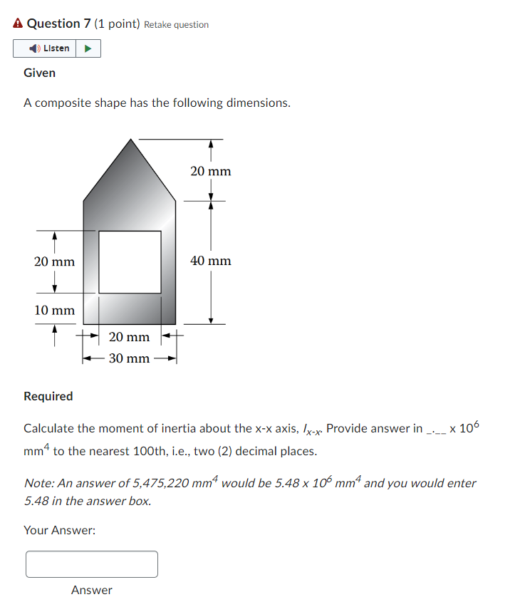 Given A composite shape has the following