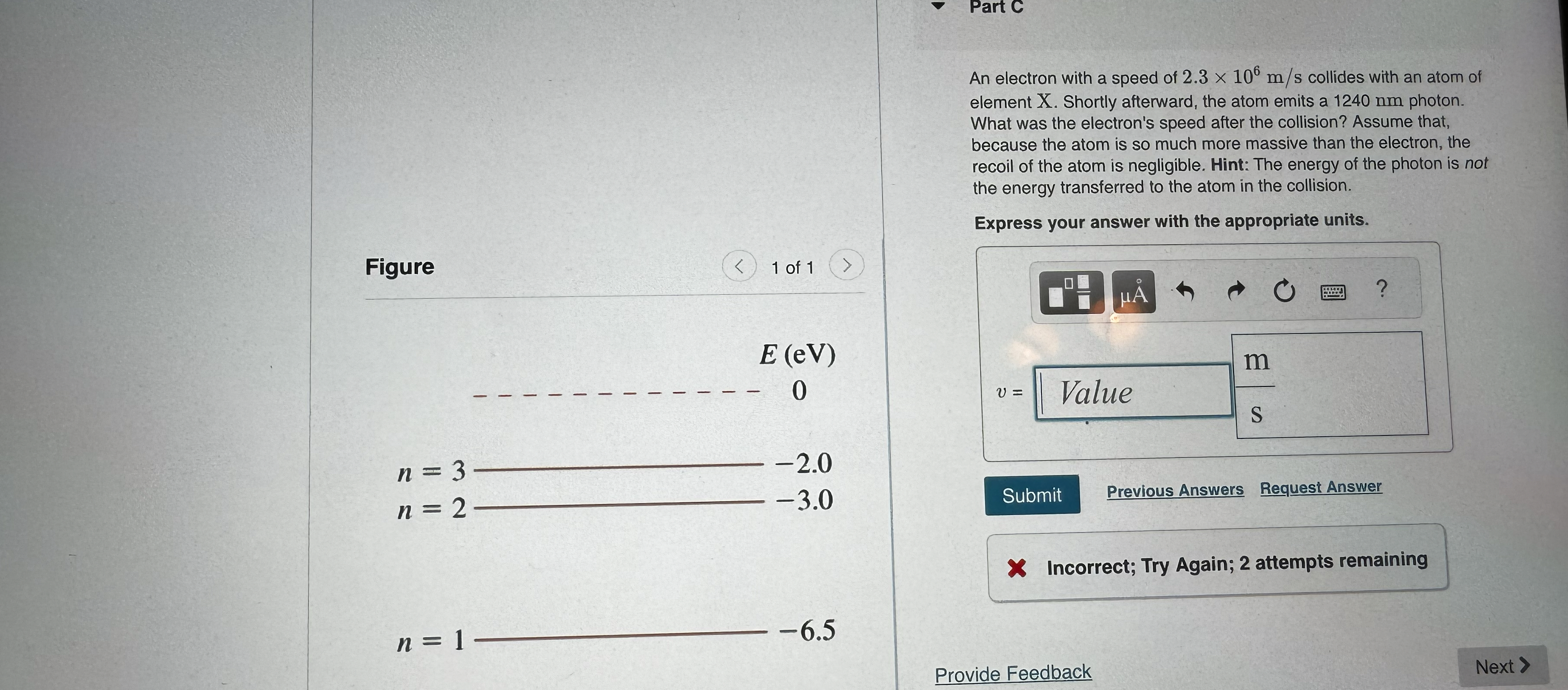 Part C An electron with a speed of 2 . 3 1 0 6 m