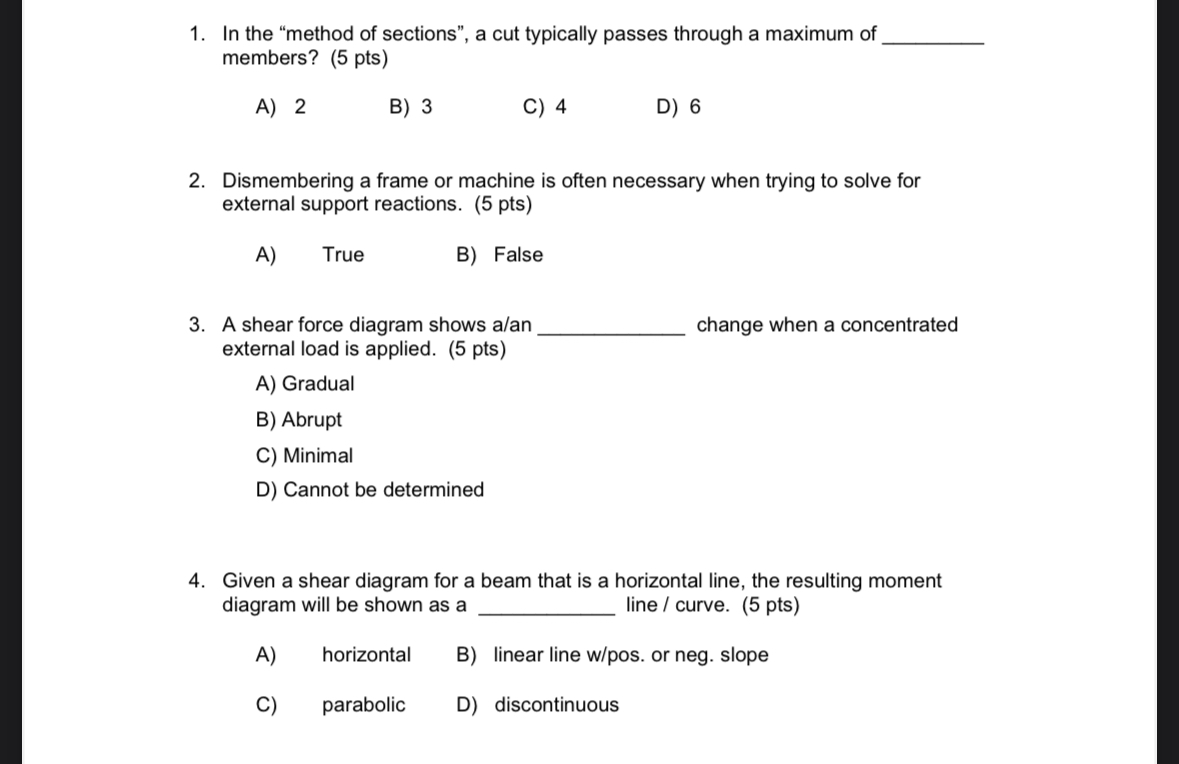 In the "method of sections", a cut typically