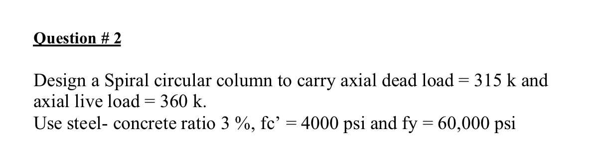 Question # 2 Design a Spiral circular column to