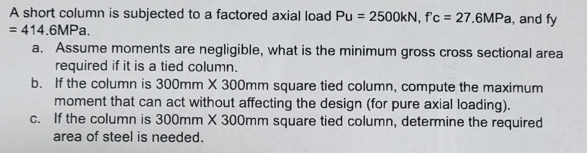 A short column is subjected to a factored axial