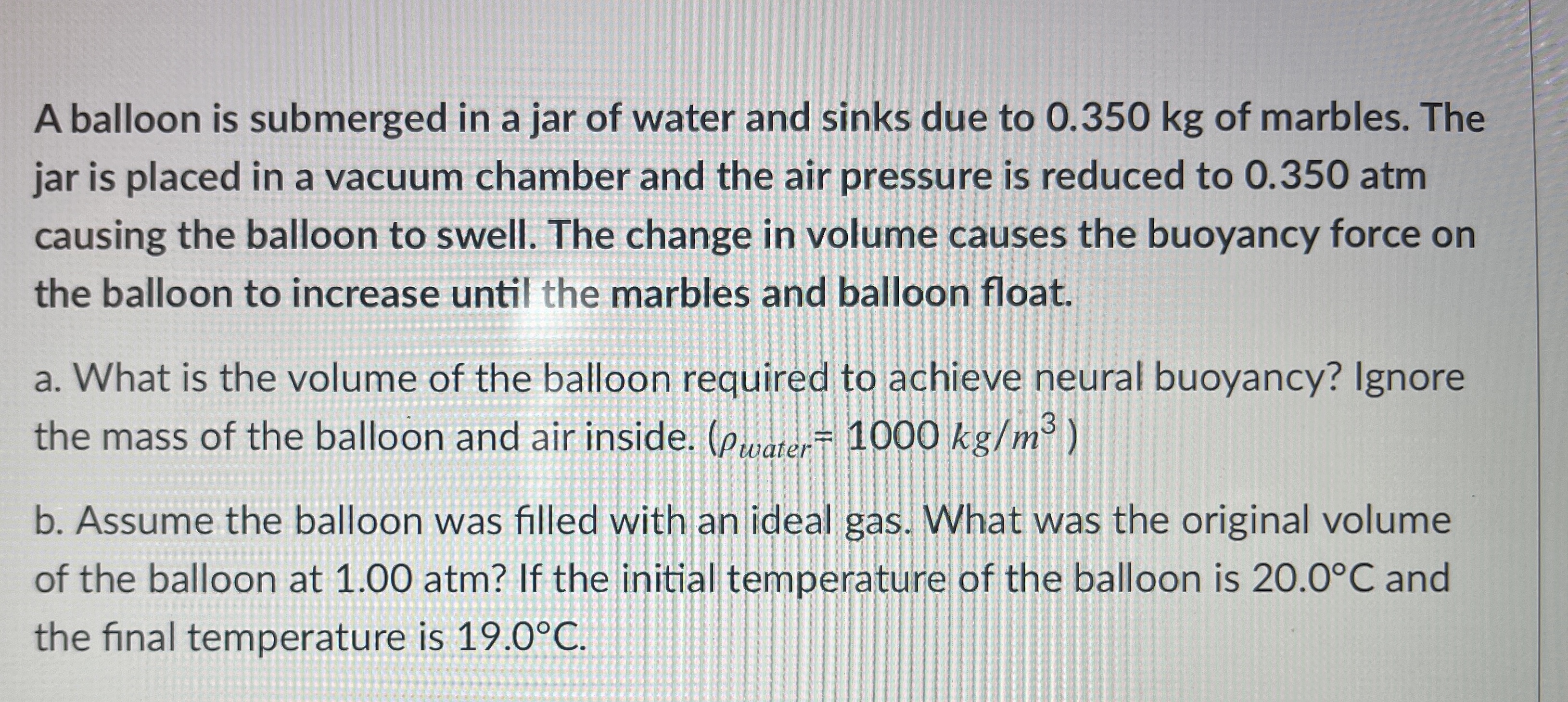 A balloon is submerged in a jar of water and