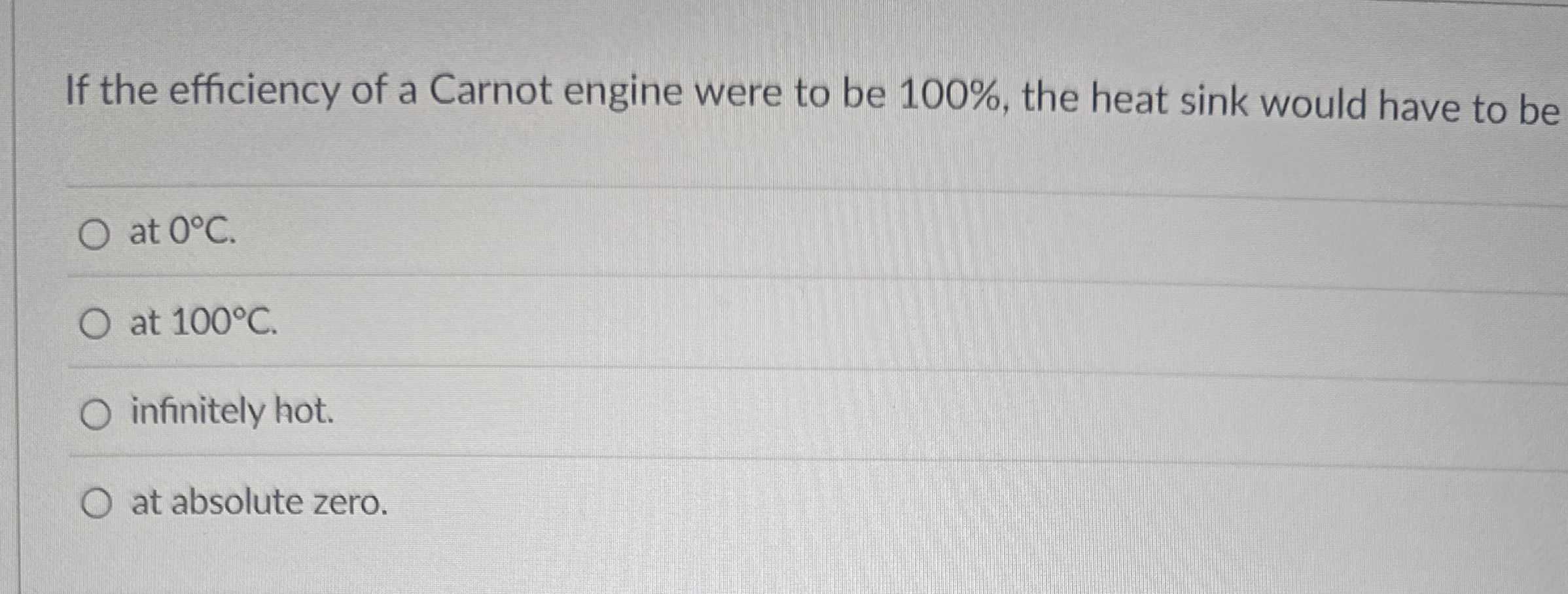 If the efficiency of a Carnot engine were to be 1