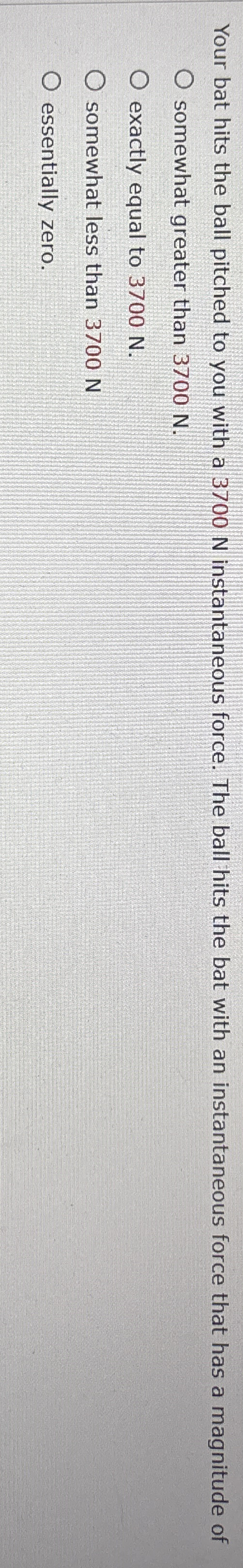 Your bat hits the ball pitched to you with a 3 7