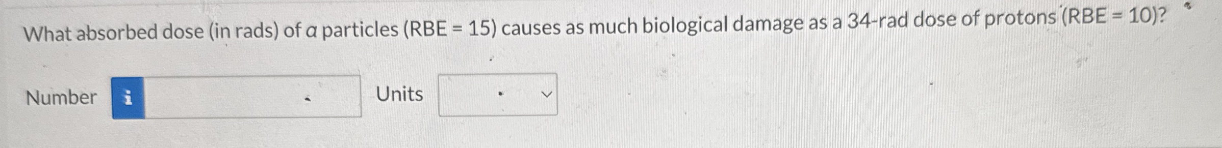 What absorbed dose ( in rads ) of a particles RBE