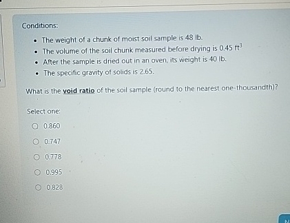Conditions: The weight of a chunk of moist soil