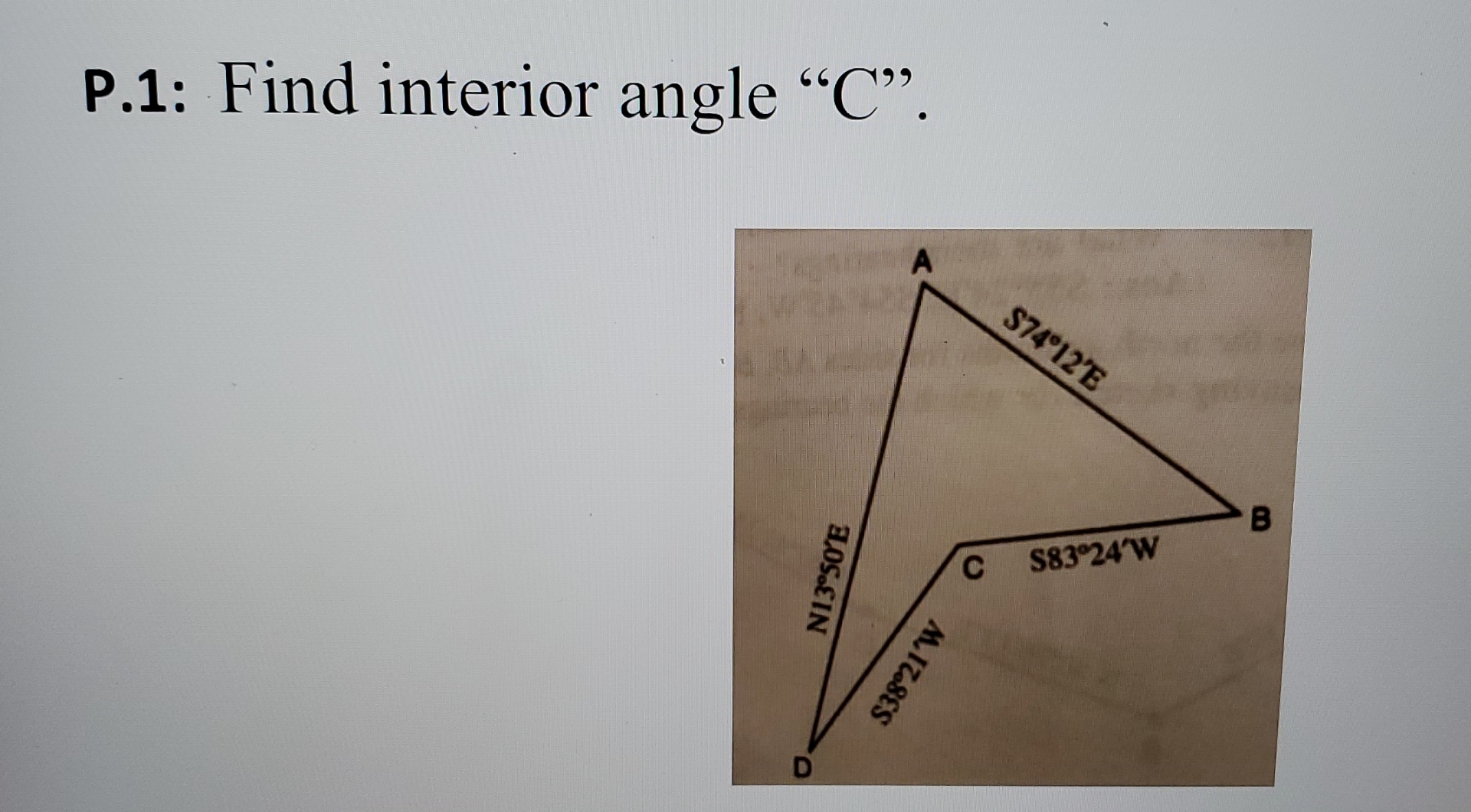 P . 1 : Find interior angle " C " .