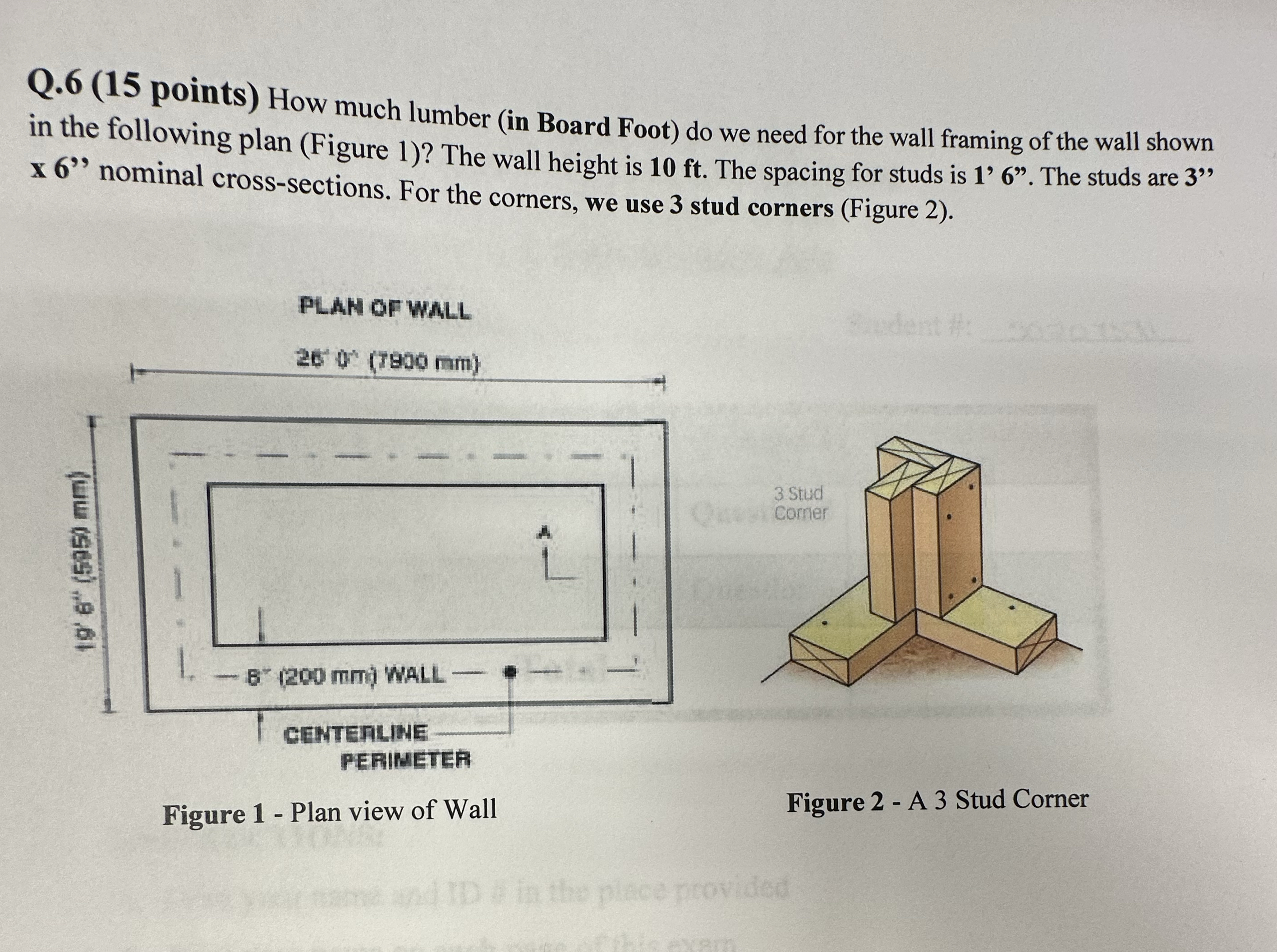 Q . 6 ( 1 5 points ) How much lumber ( in Board