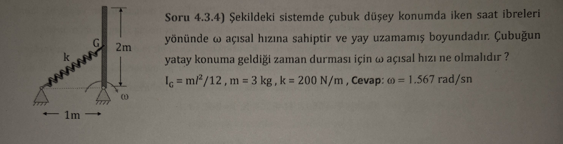 Soru 4 . 3 . 4 ) Sekildeki sistemde ubuk d ey