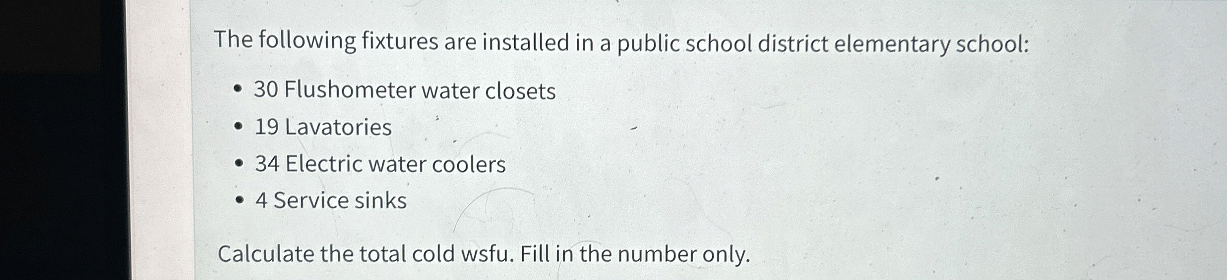 The following fixtures are installed in a public