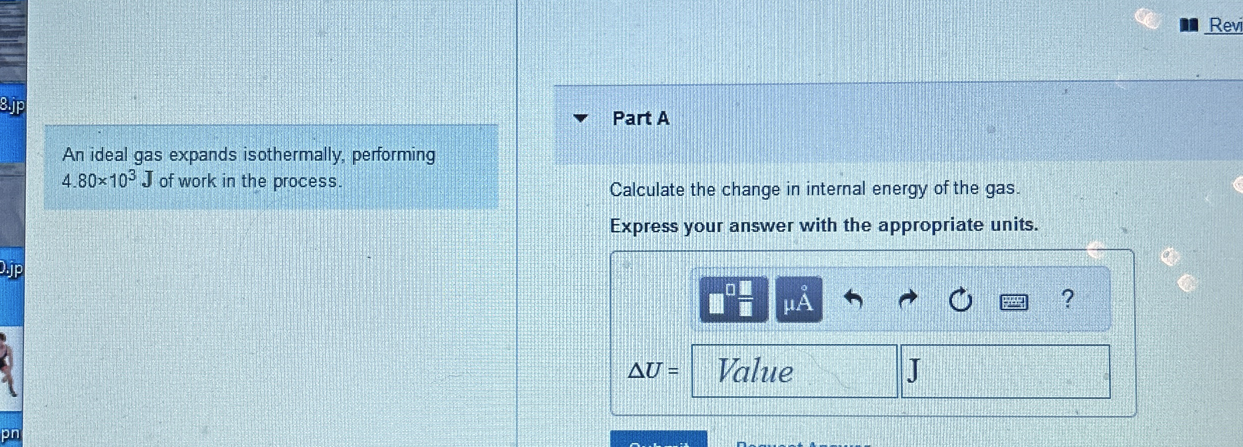 An ideal gas expands isothermally, performing 4 .