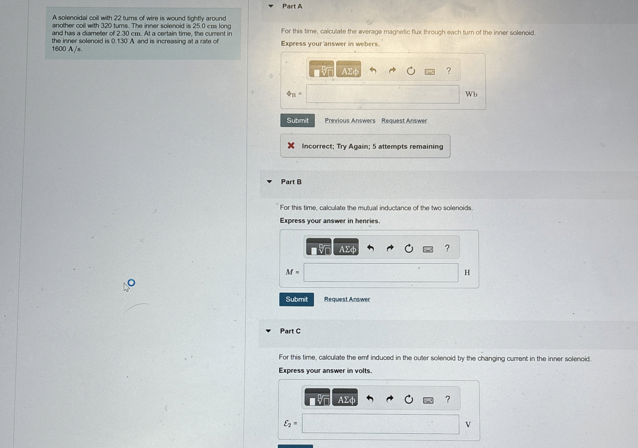 A solenoidal coil with 2 2 turns of wire is wound