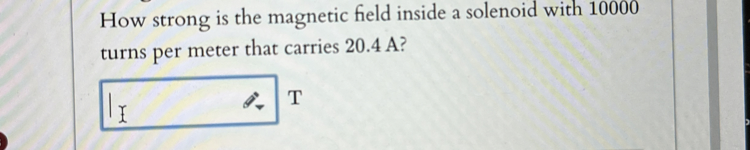 How strong is the magnetic field inside a