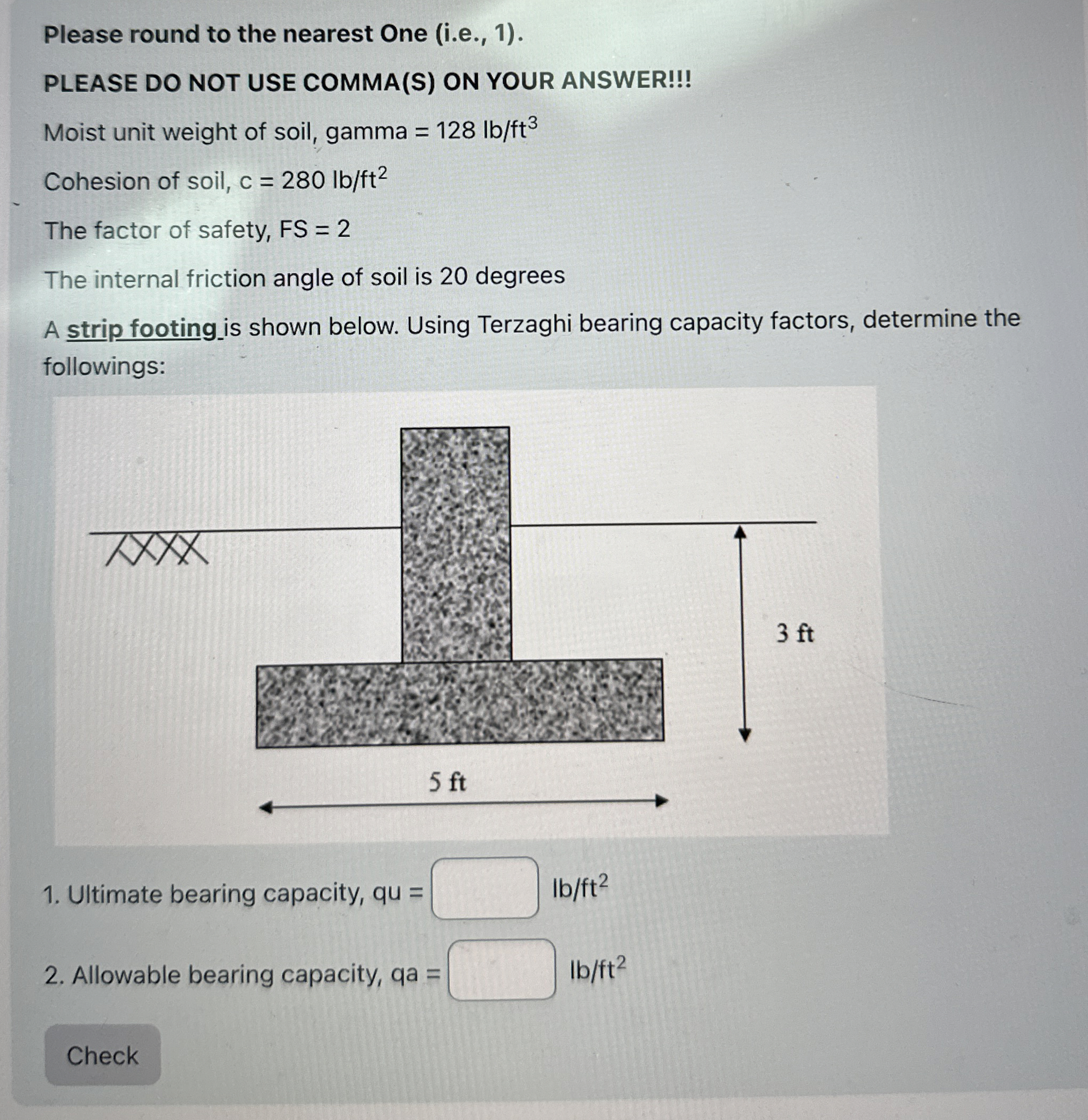 Please round to the nearest One ( i . e . , 1 ) .