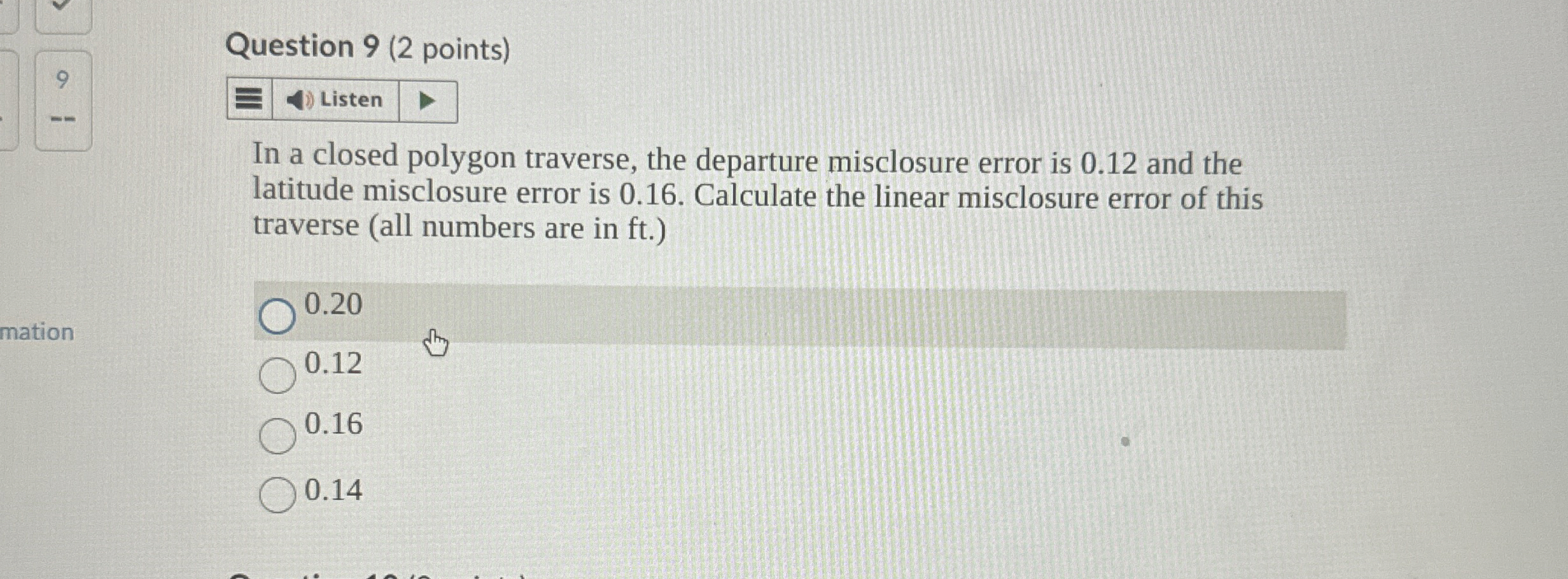 Question 9 ( 2 points ) In a closed polygon