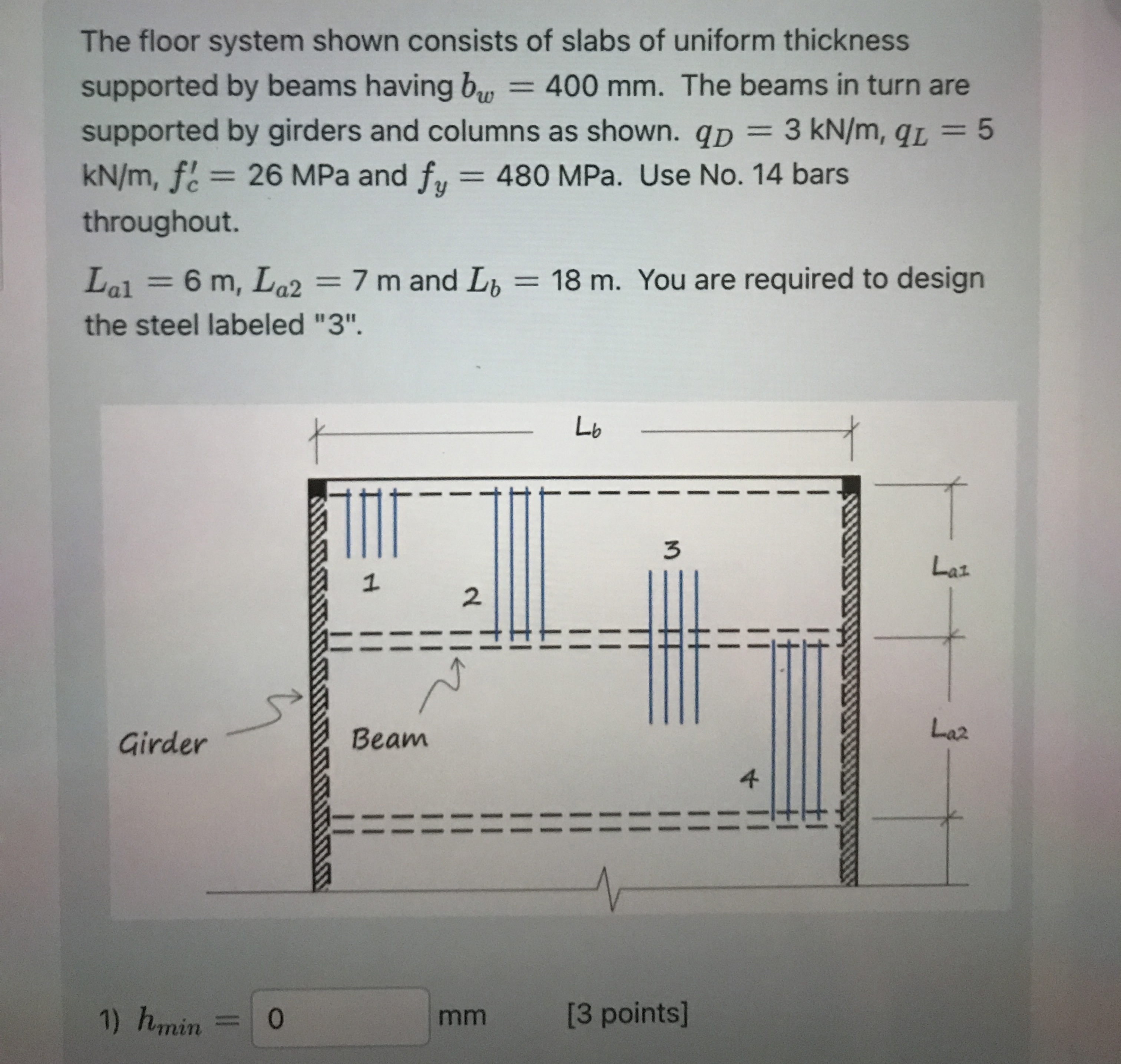 The floor system shown consists of slabs of