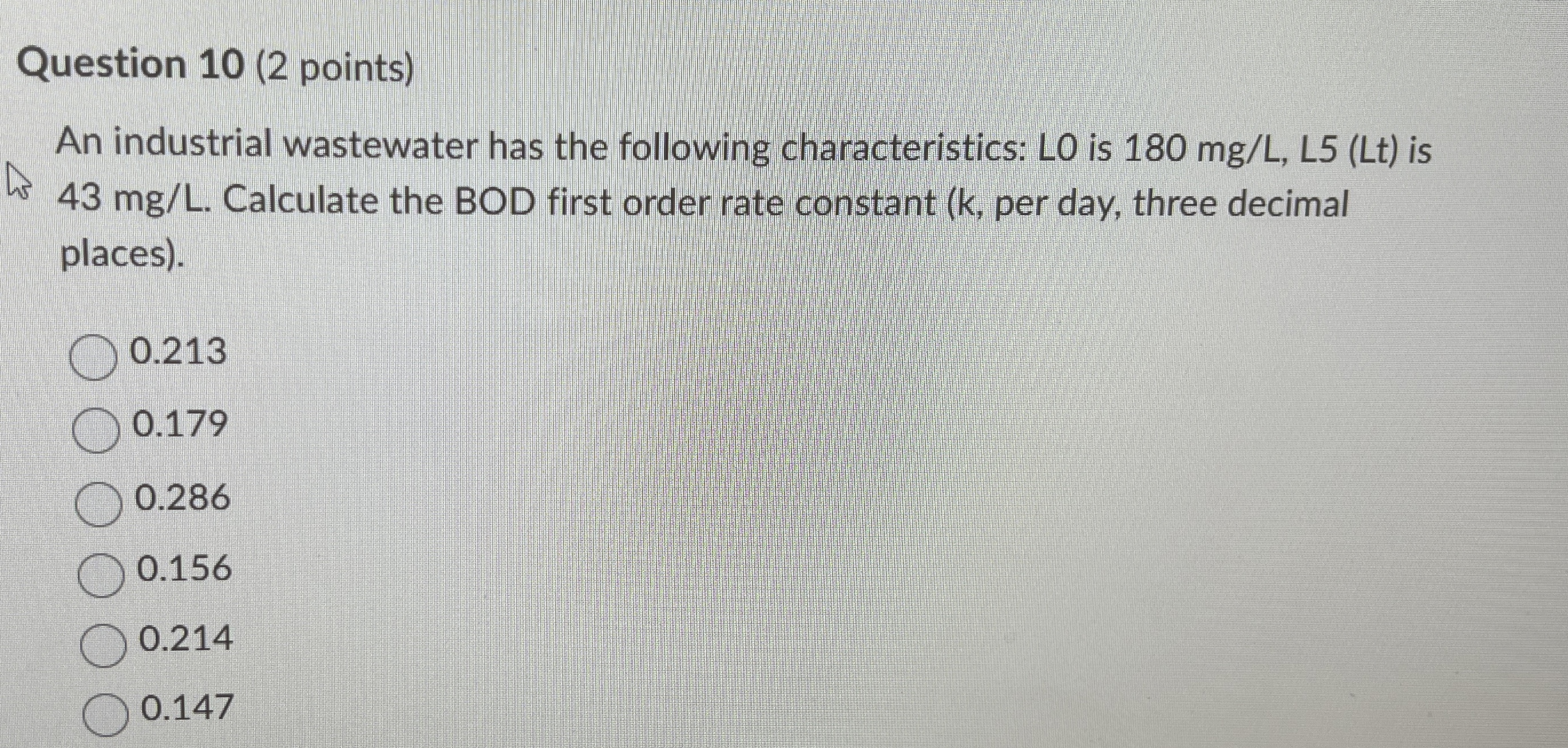 Question 1 0 ( 2 points ) An industrial