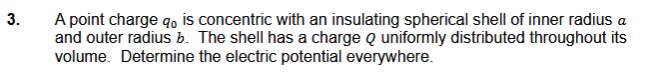 3 . A point charge \ ( q _ { 0 } \ ) is