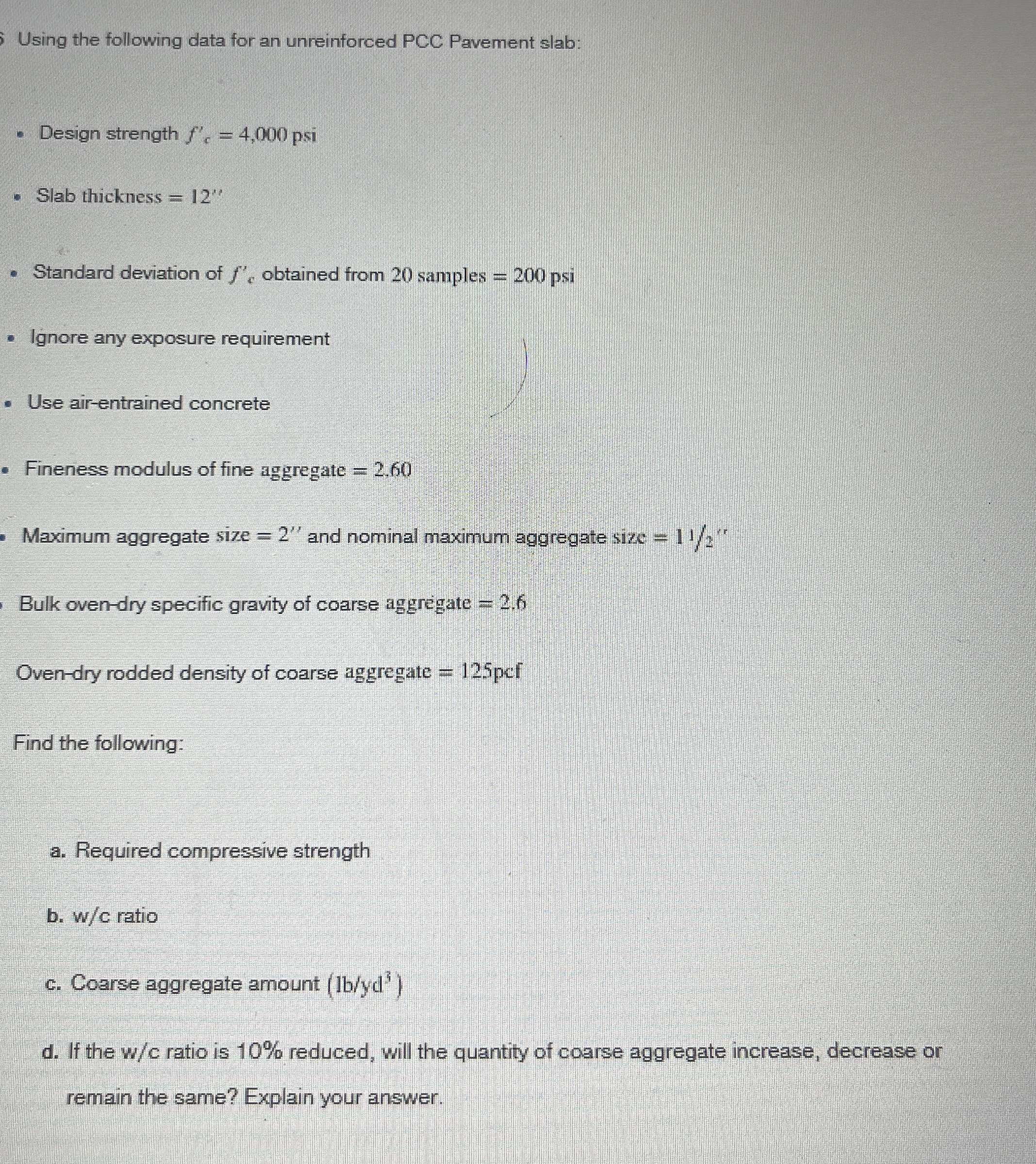 Using the following data for an unreinforced PCC