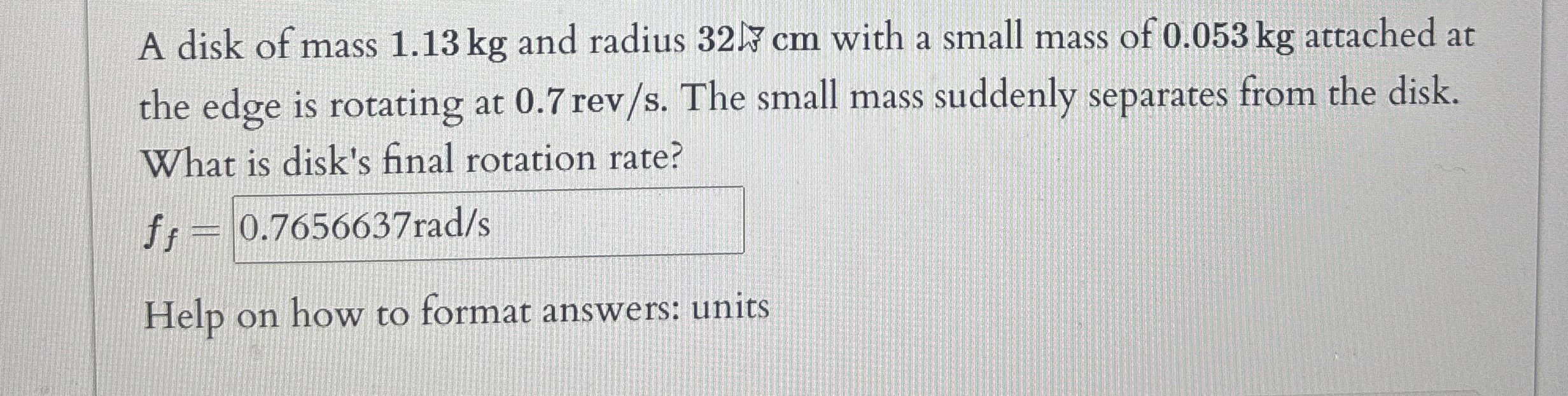 A disk of mass 1 . 1 3 kg and radius 3 2 7 2 c m