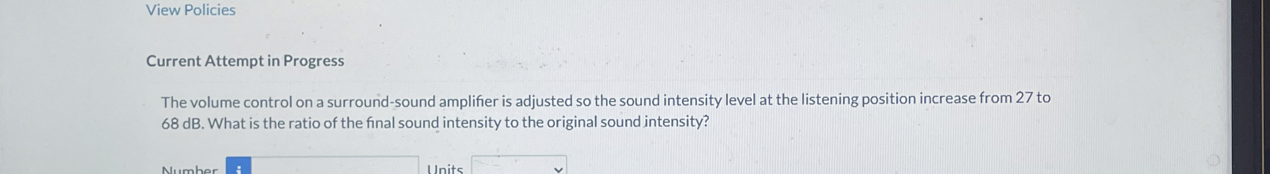 View Policies Current Attempt in Progress The