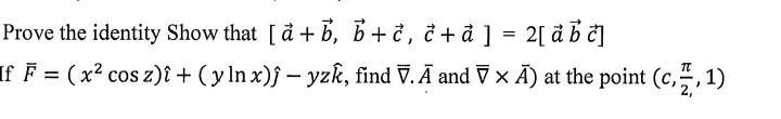 Prove the identity Show that [ v e c ( a ) + vec