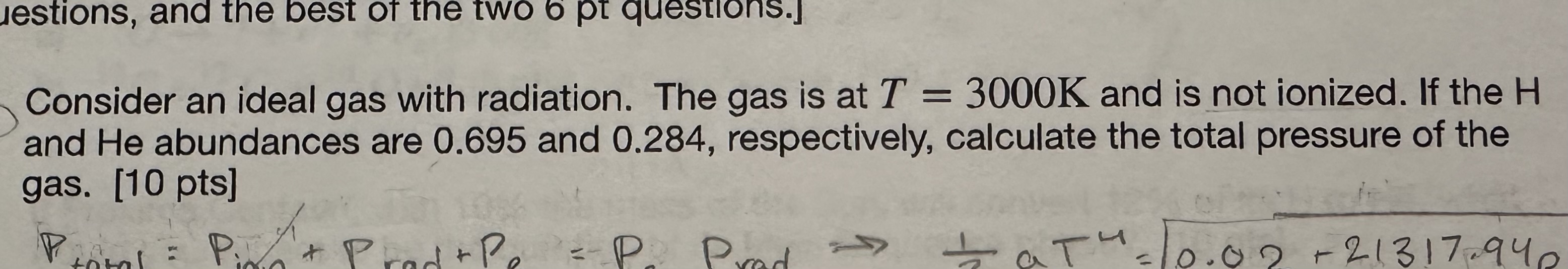 Consider an ideal gas with radiation. The gas is