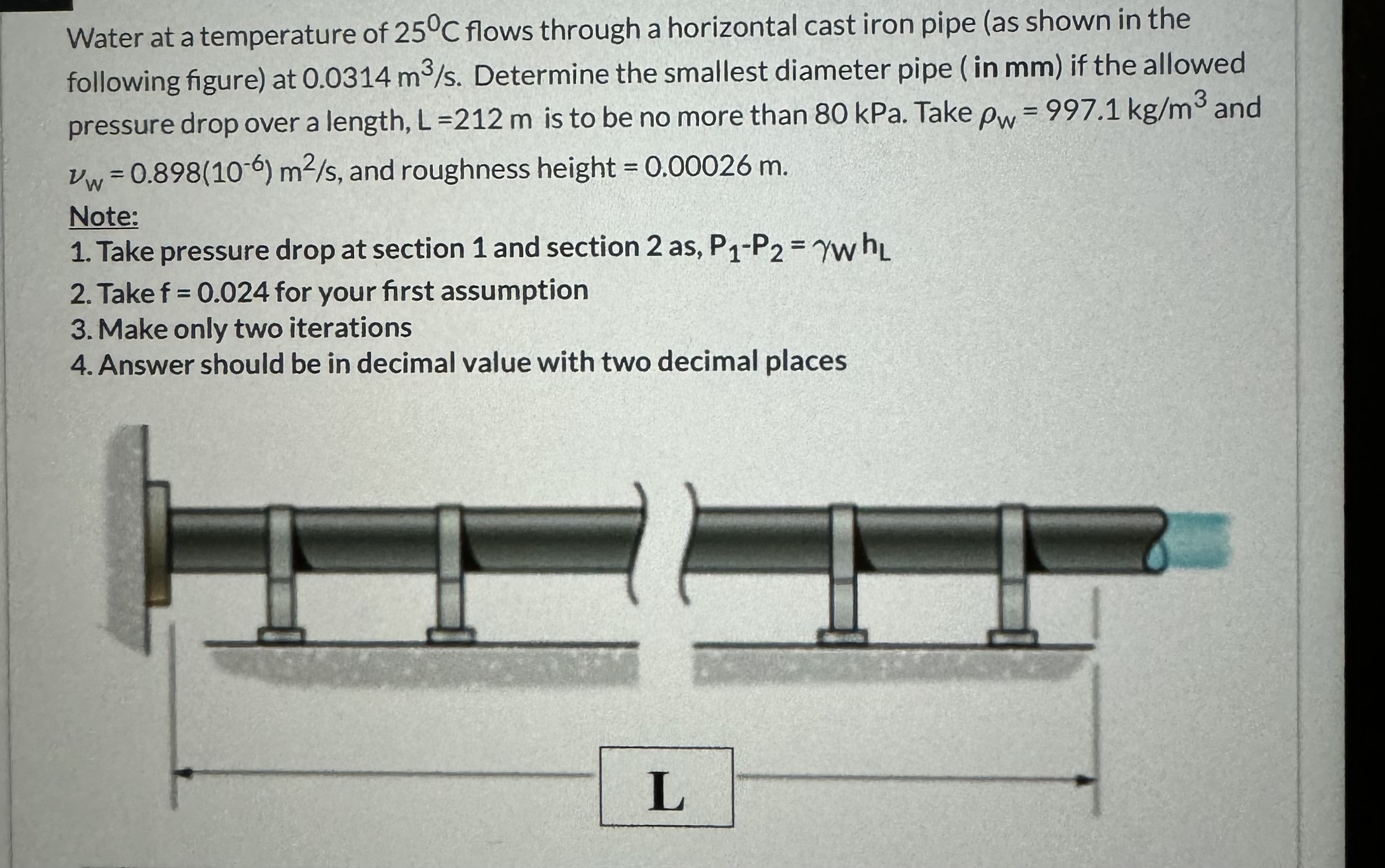 Water at a temperature of 2 5 C flows through a