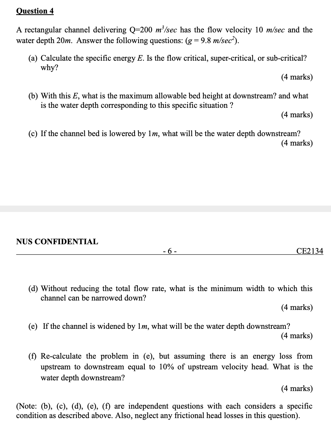 Question 4 A rectangular channel delivering Q = 2