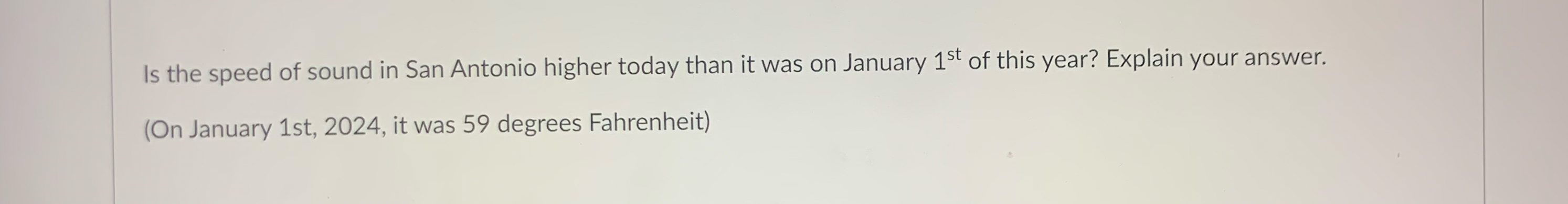 Is the speed of sound in San Antonio higher today