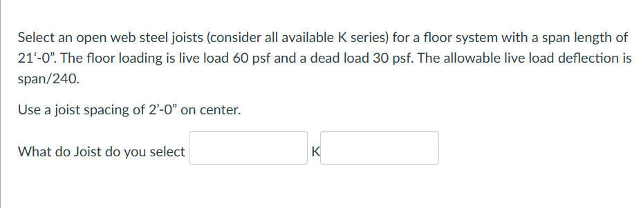 Select an open web steel joists ( consider all