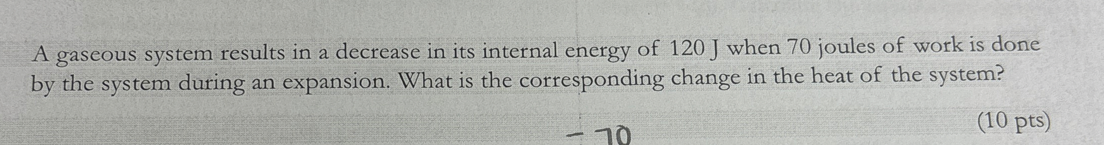 A gaseous system results in a decrease in its