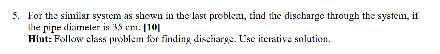 5 . For the similar system as shown in the last