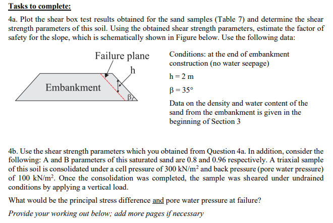 4 b . Use the shear strength parameters which you