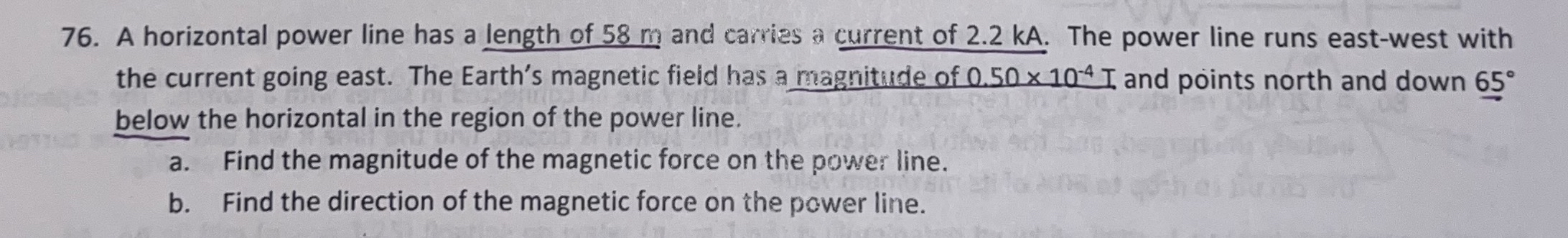 A horizontal power line has a length of 5 8 m and