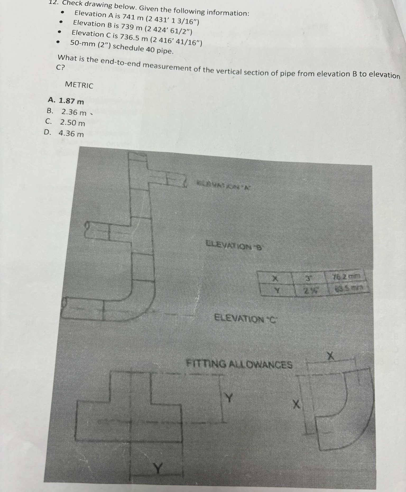 Check drawing below. Given the following