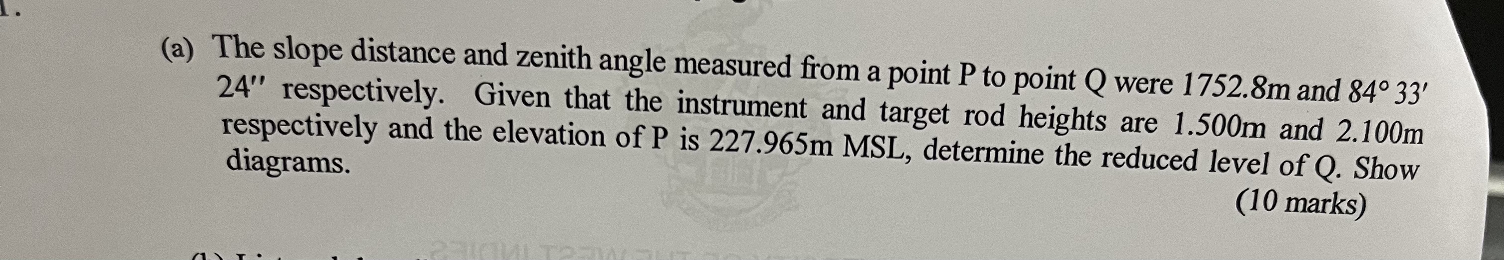 ( a ) The slope distance and zenith angle