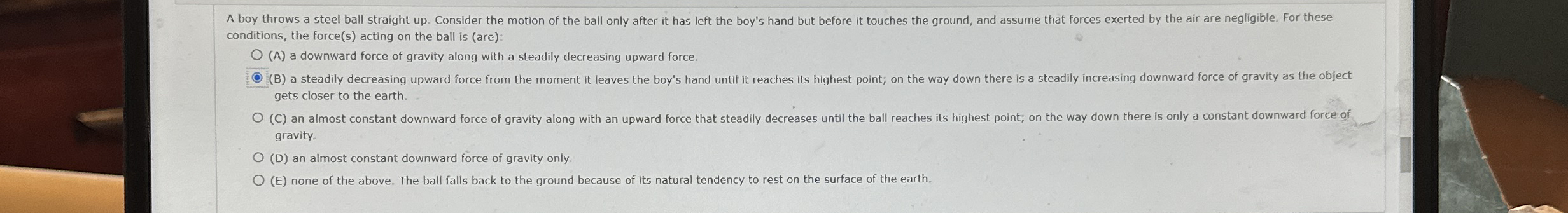 conditions, the force ( s ) acting on the ball is