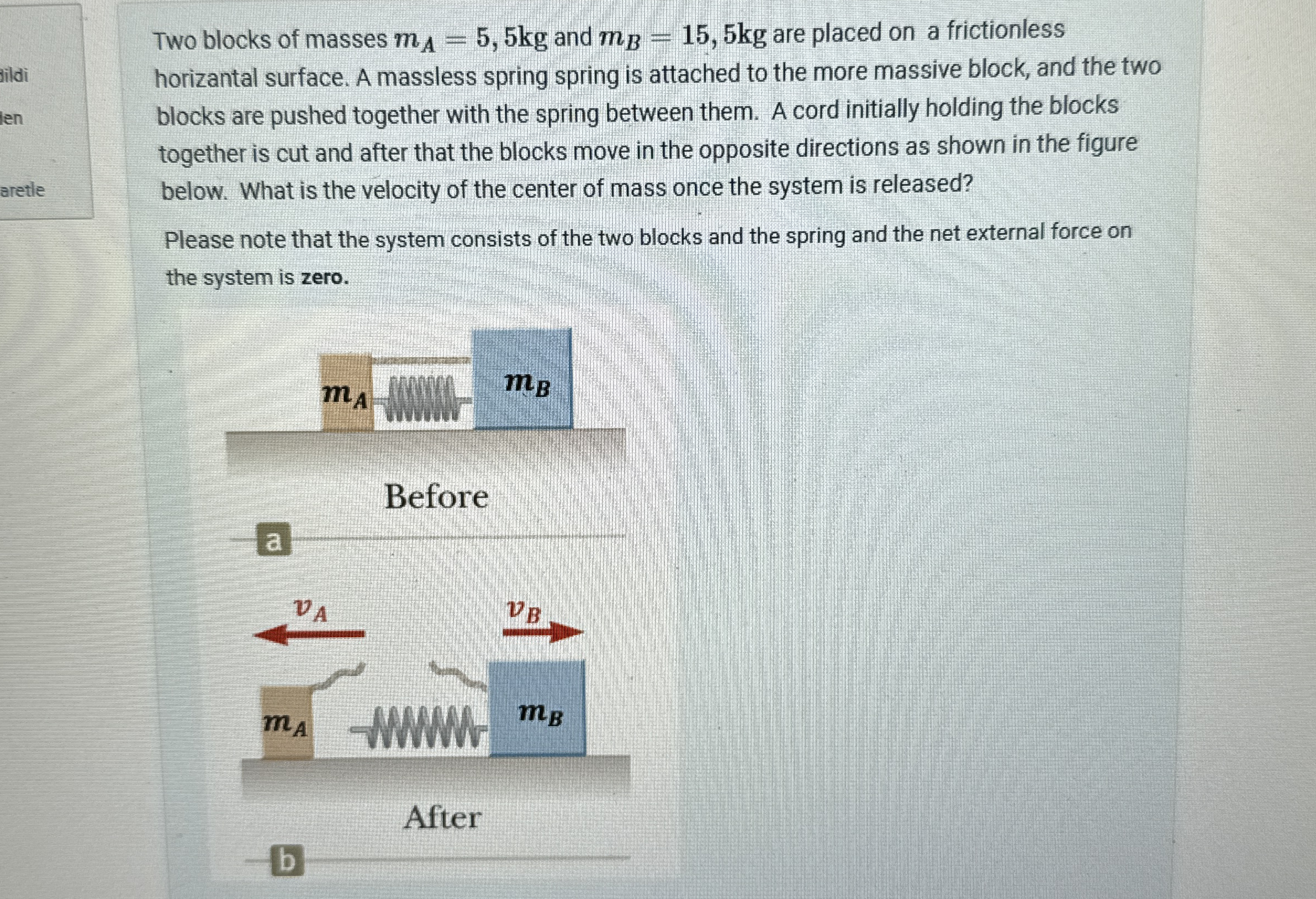 Two blocks of masses m A = 5 , 5 k g and m B = 1