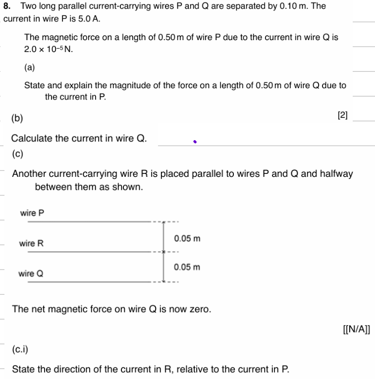 8 . Two long parallel current - carrying wires \