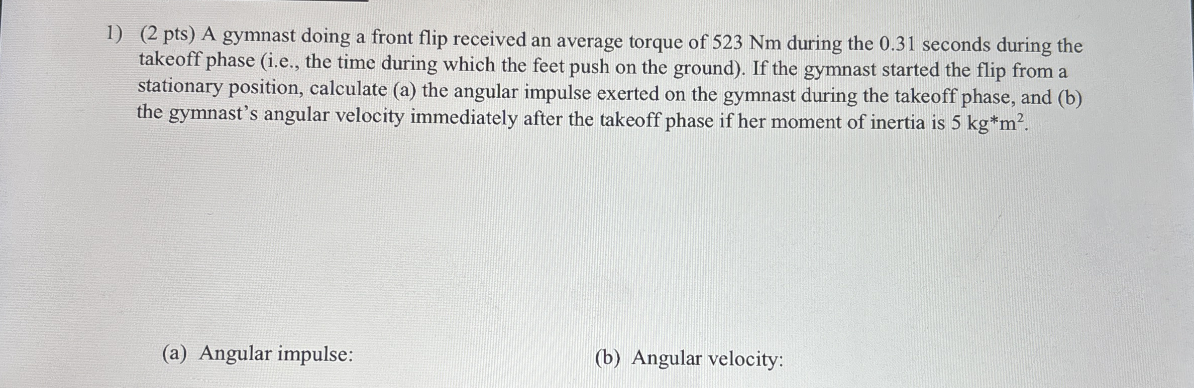 ( 2 pts ) A gymnast doing a front flip received