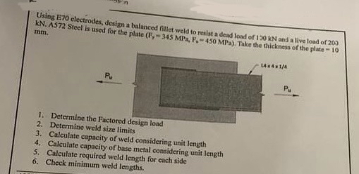 Using E 7 0 electrodes, design a balanced fillet