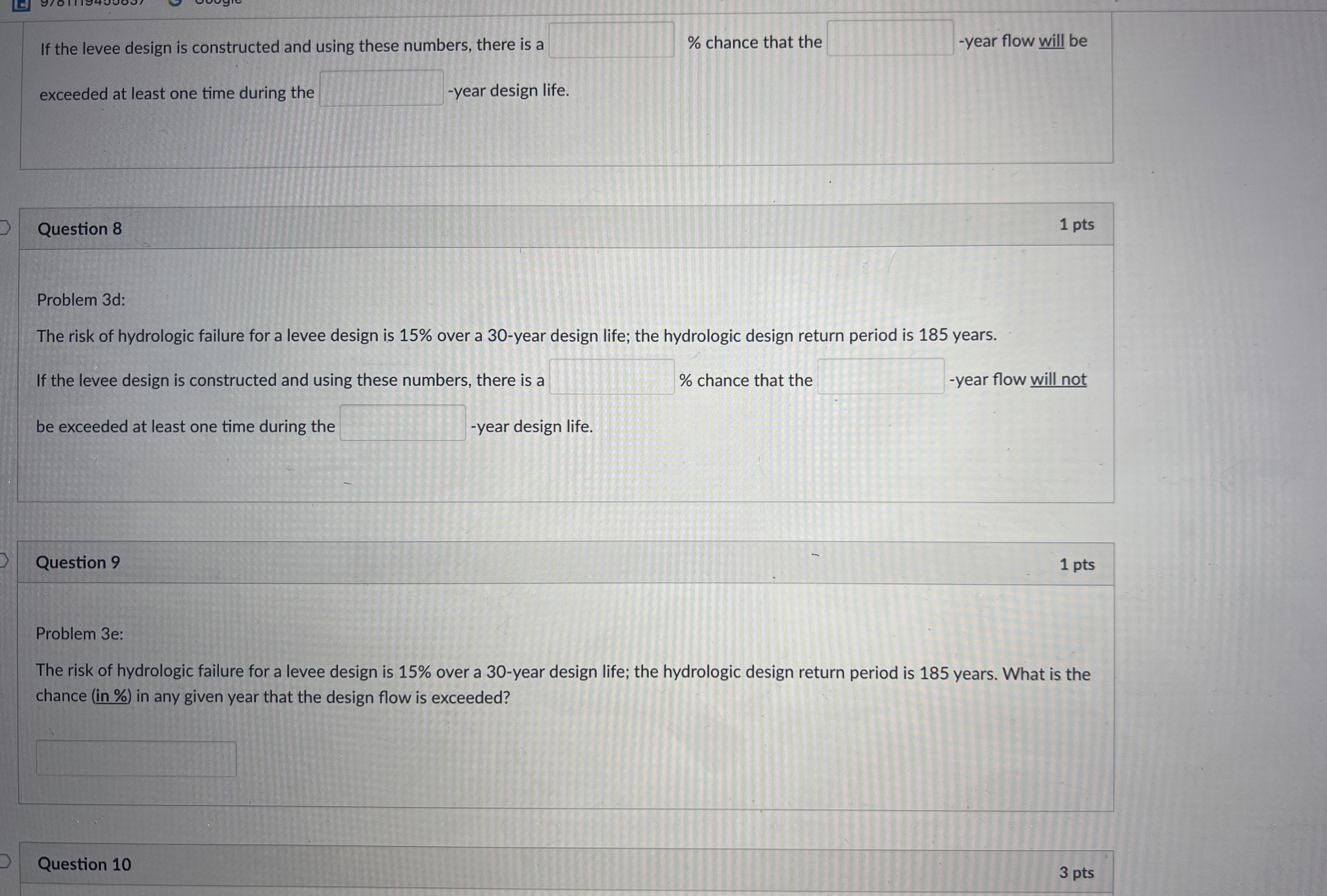 Question 5 1 pts Problem 3 a: The risk of